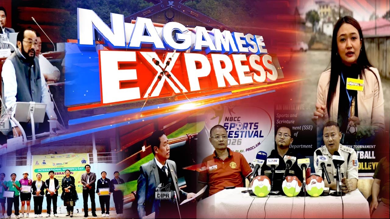 NAGAMESE EXPRESS || 9TH MARCH 2026 || HORNBILL TV