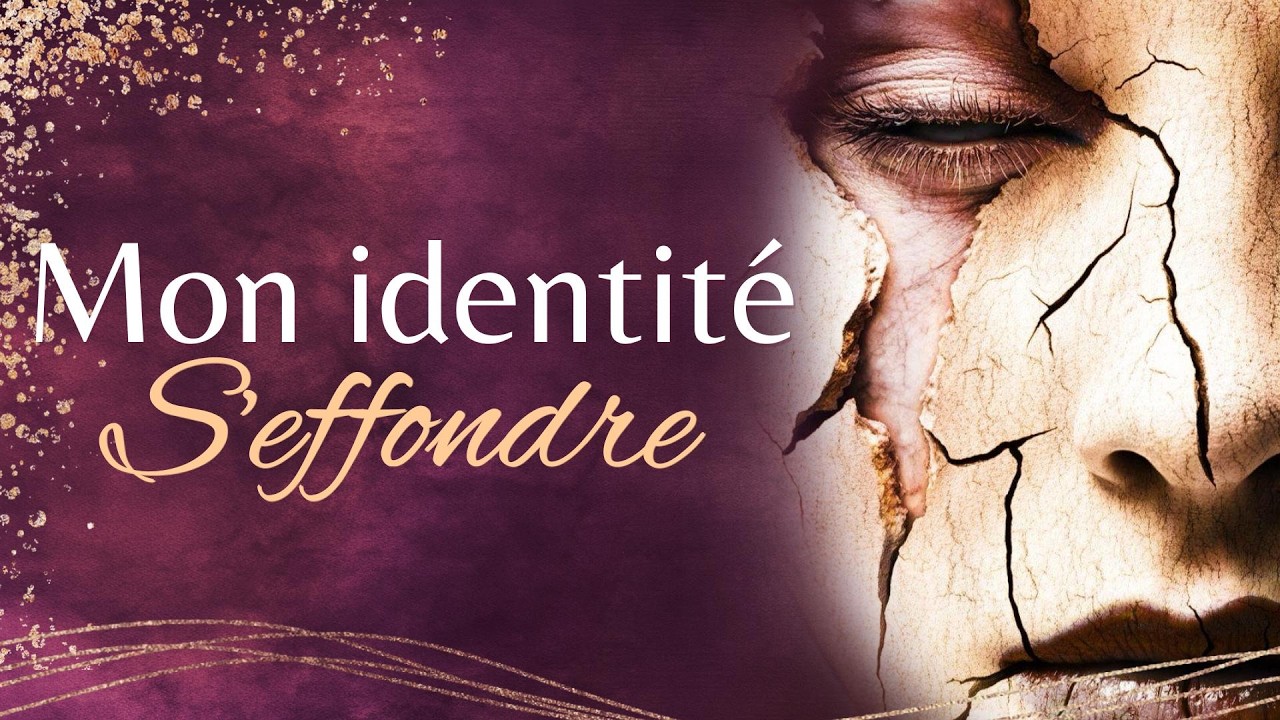 Quand mon identité jusqu'à présent ne tient plus : Qui suis-je ? Comment retrouver une Clarté ?