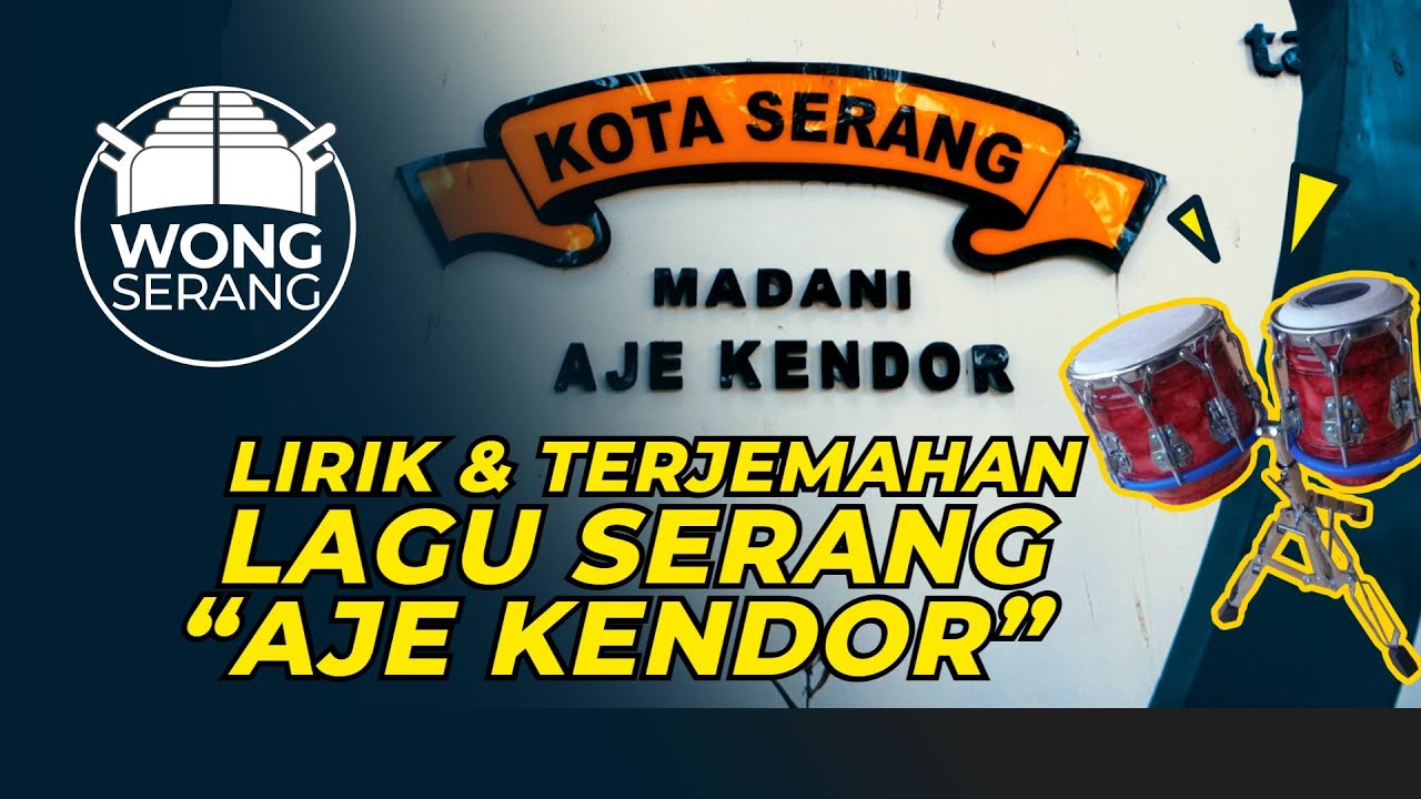 lirik & Terjemahan lagu Serang  AJE KENDOR