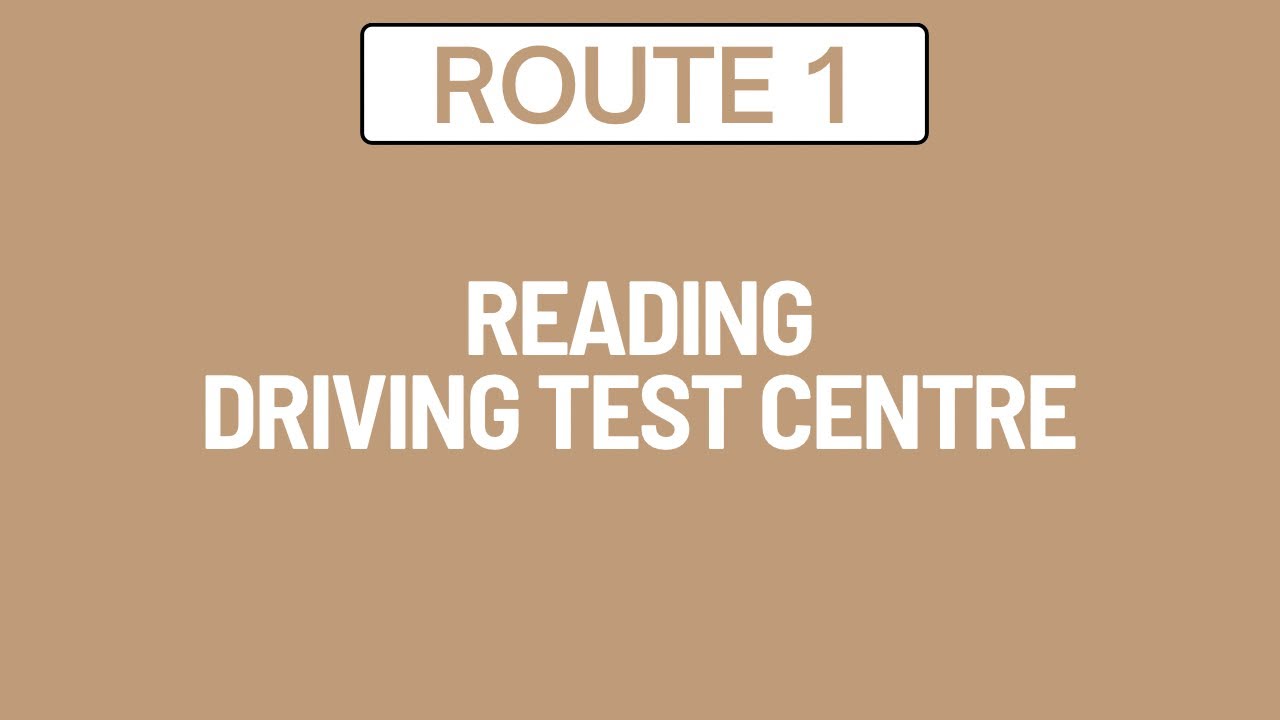 Reading Driving Test Centre Route 1