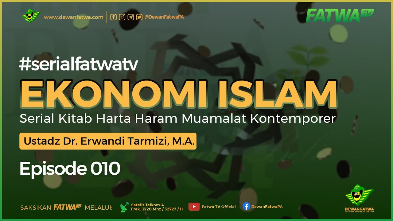 010 Ekonomi Islam - Dr. Erwandi Tarmidzi, M.A. حَفِظَهُ اللهُ