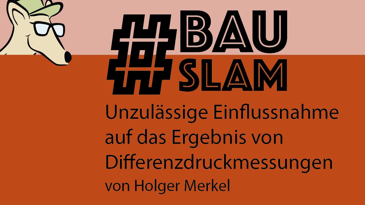 Blower-Door-Test: Manipulation ( BauSlam - in 10 minuten unterhaltsam erklärt)