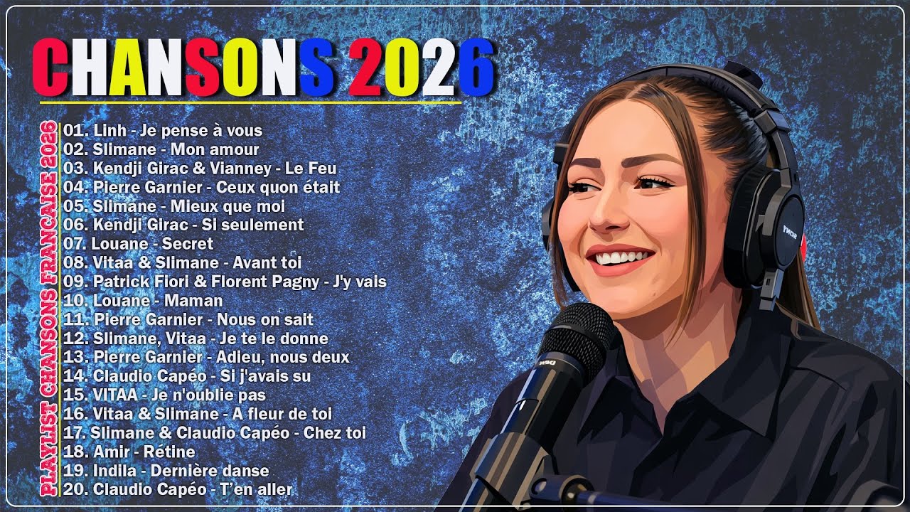 🇫🇷 Chansons Française 2026 Nouveauté🗼 Musique 2026: Linh, Slimane, Kendji Girac, Pierre Garnier