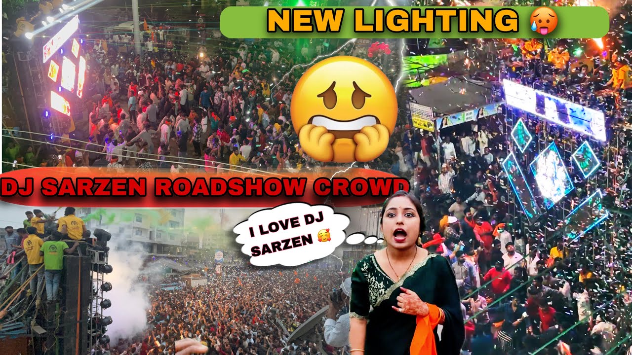 DJ SARZEN BANK MORE ROADSHOW HEAVY CROWD  🥵 लाखों की भीड़ लग गई आज 😲😲