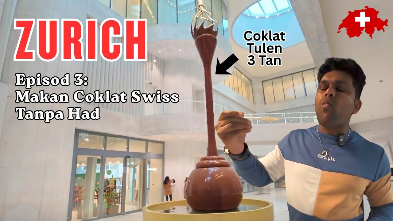 Aku Makan Coklat Sampai Muak di LINDT - Home of Chocolate | Ep 3 | Switzerland