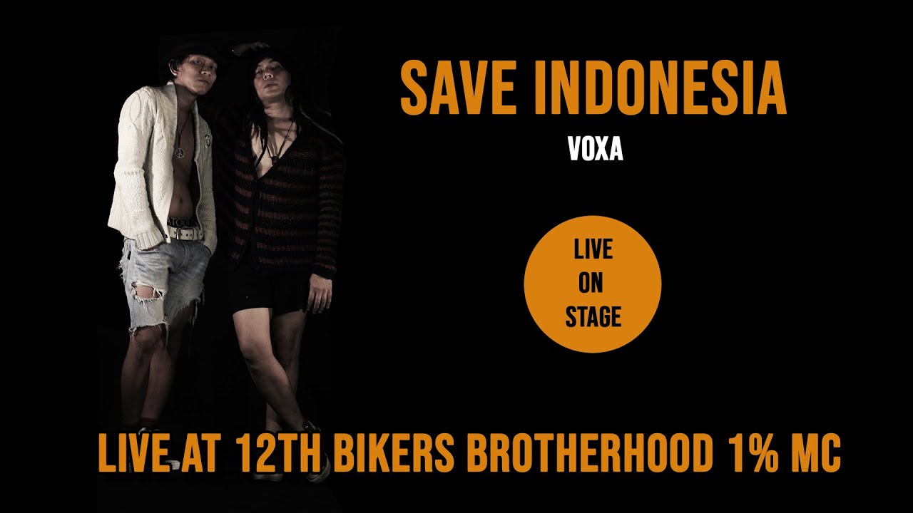 VOXA - Save Indonesia ( Live at BB 1% MC Jakarta Chapter )