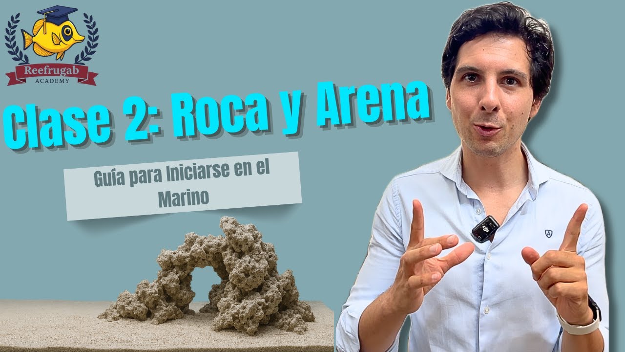 EP. 2: ¿Qué ROCA y ARENA uso en mi Acuario Marino? | Reefrugab Academy