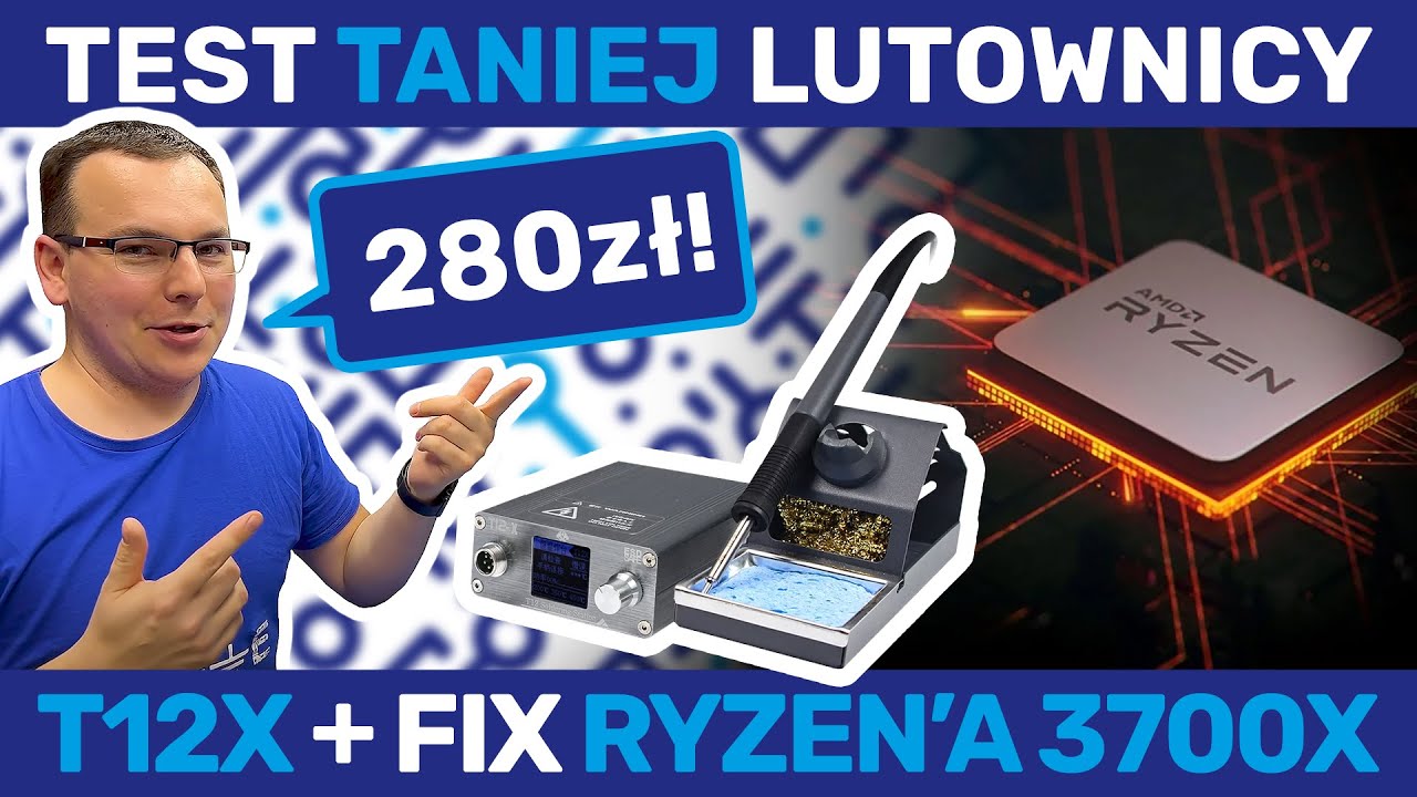 NAJLEPSZA LUTOWNICA do 300 ZŁ ~ T12X! Naprawa pogiętych pin&oacute;w w AMD Ryzen.