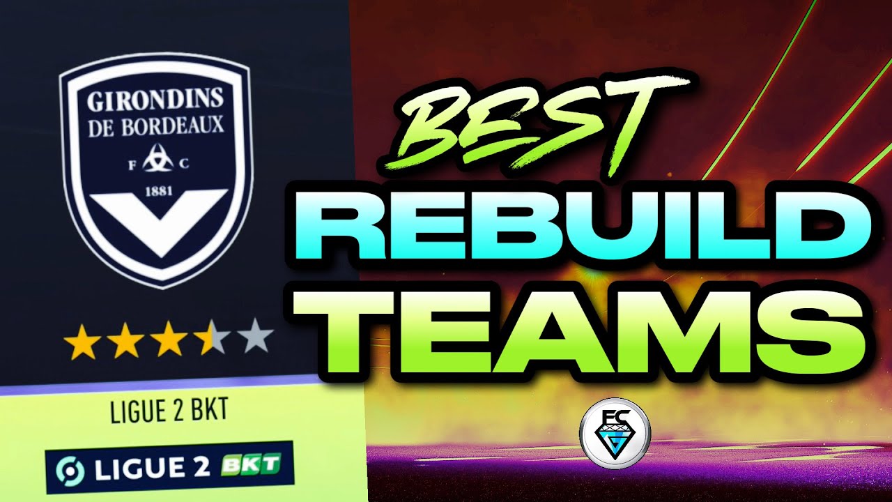 Best Teams to Rebuild in FIFA 22