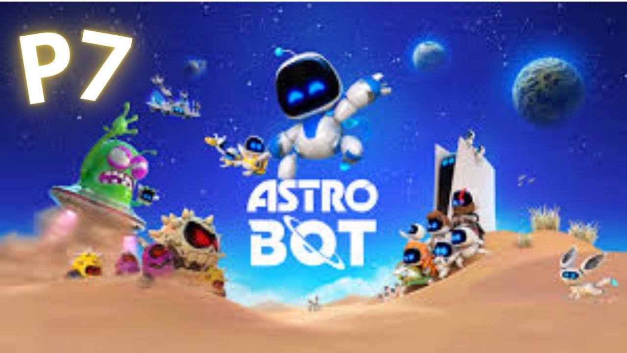Astro Bot  PS5 Gameplay Walkthrough Part 7 (Full Game)