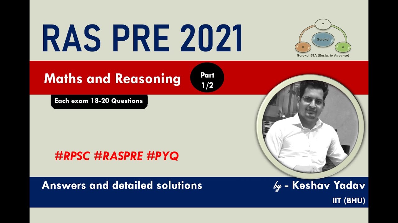 RAS PRE 2021 (RPSC) Math and Reasoning solutions PYQ Part (1/2) by Keshav Yadav