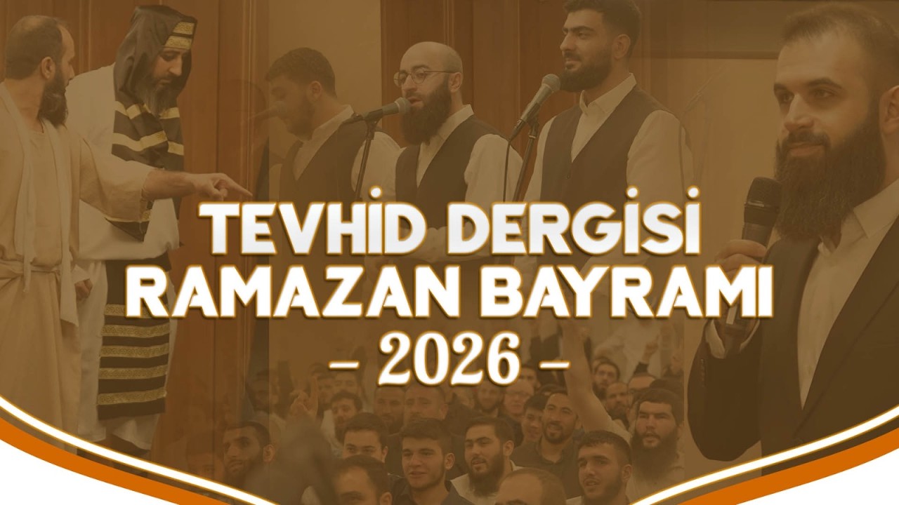 Tevhid Dergisi Ramazan Bayramı 2026/1447
