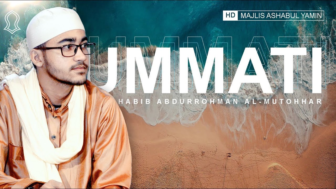 CINTHA #1 UMMATI.. UMMATI.. UMMATI.. - Habib Abdurrohman bin Farid Al Mutohhar ᴴᴰ