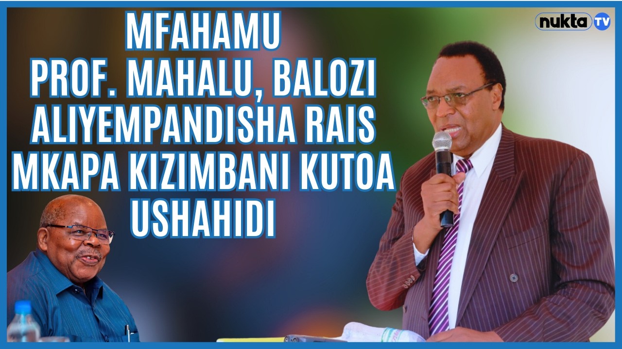 Mfahamu Prof. Mahalu, Balozi aliyempandisha Rais Mkapa kizimbani kutoa ushahidi