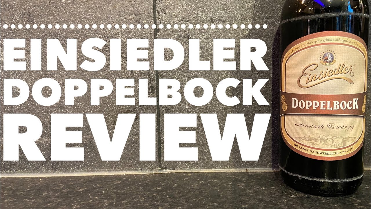 Einsiedler Doppelbock By Privatbrauerei Einsiedler | German Craft Bier Review