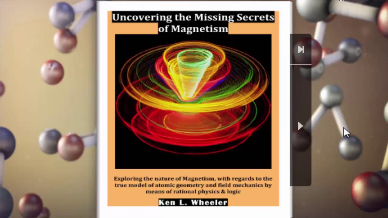Uncovering the Missing Secrets of Magnetism - by Ken Wheeler - Theoria Apophasis