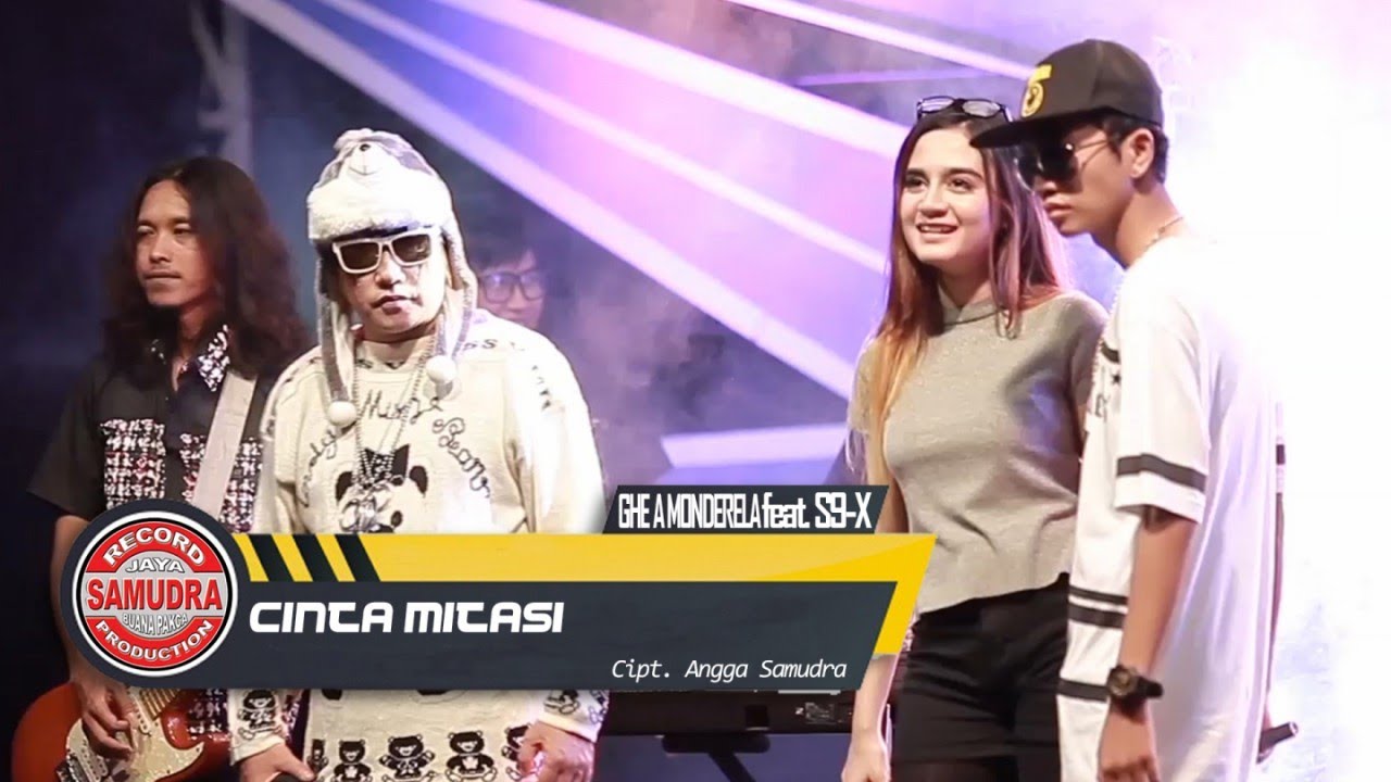 Ghea Monderela Ft. S9-X - Cinta Mitasi (Official Music Video)