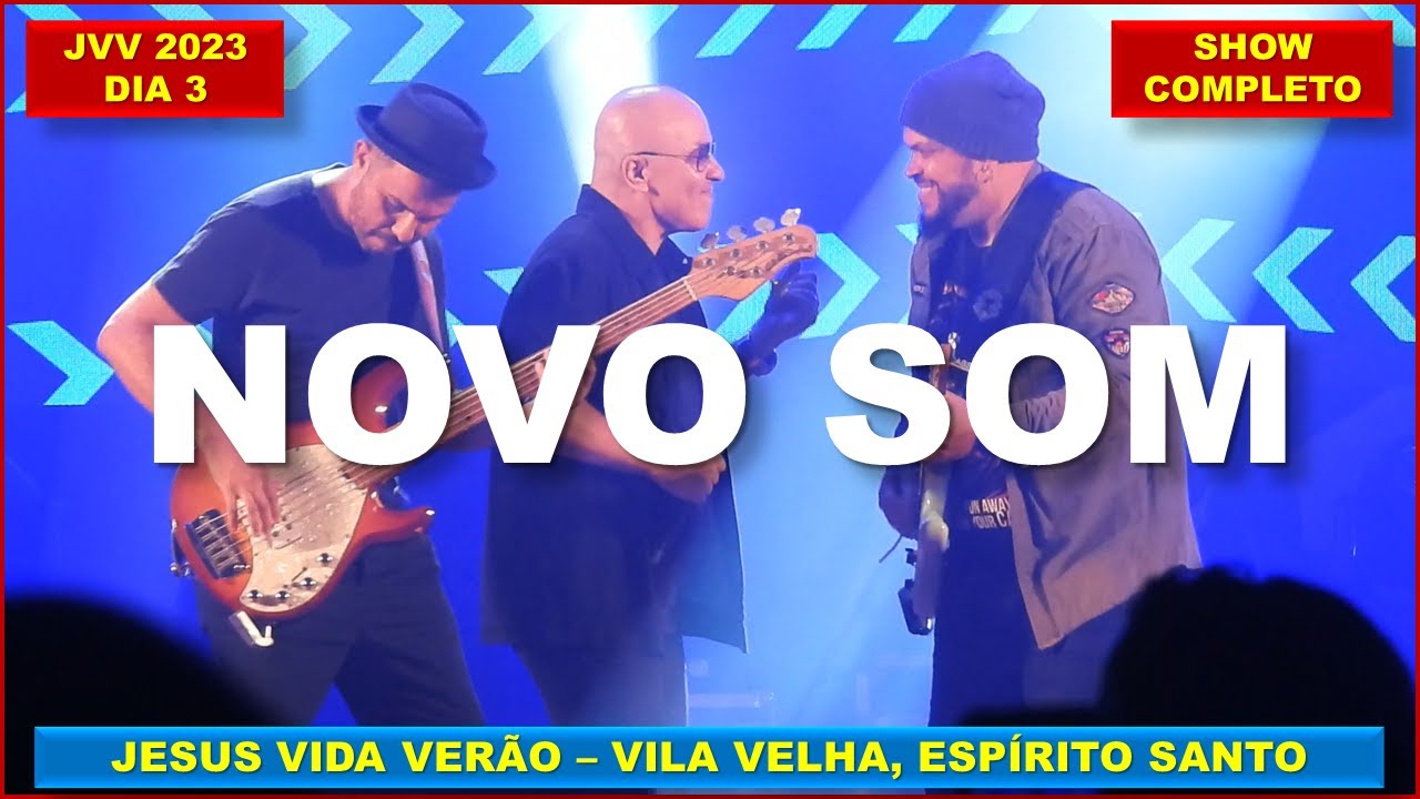 NOVO SOM - AO VIVO NO JESUS VIDA VERÃO 2023 - SHOW COMPLETO