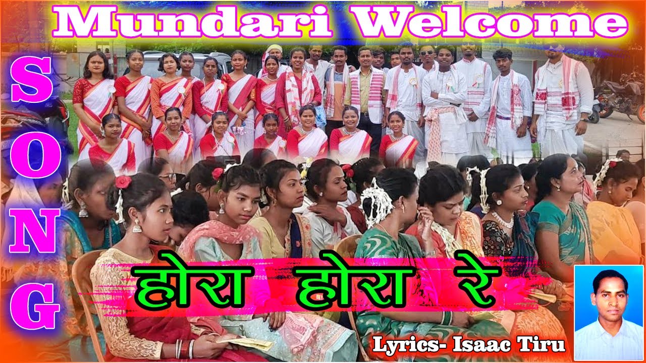 Hora Hora Re New Mundari Welcome Song 2024
