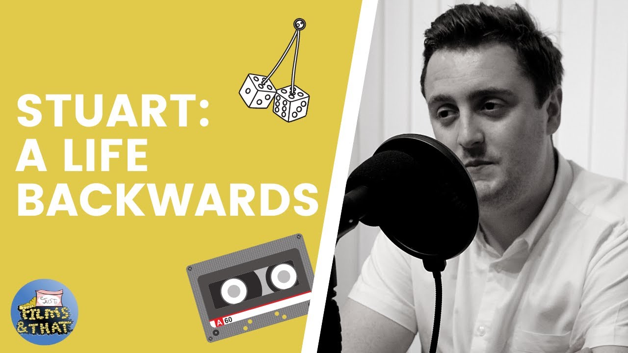 Stuart A Life Backwards | Just Films & That Pod