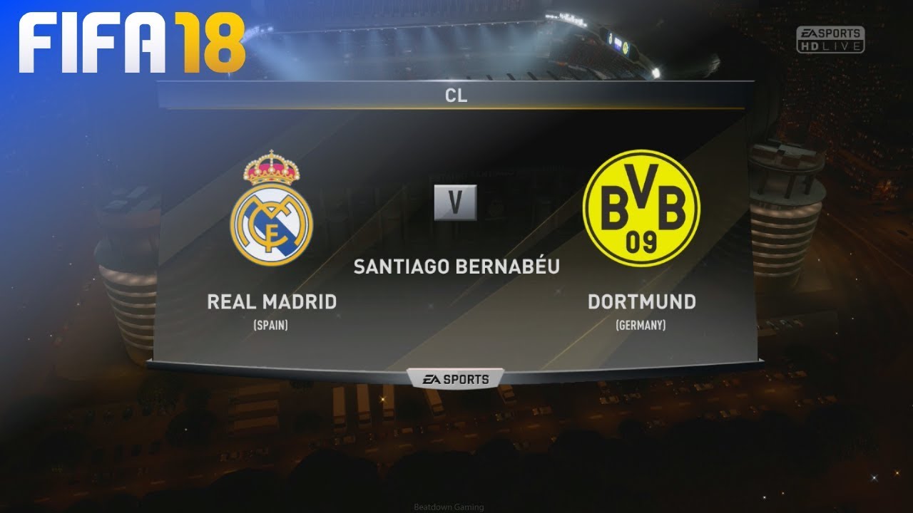 FIFA 18 - Real Madrid vs. Borussia Dortmund @ Estadio Santiago Bernabéu