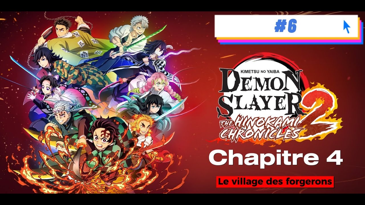 Demon Slayer -Kimetsu no Yaiba- The Hinokami Chronicles 2 ! 👺 Let'sPlay FR #6 | Chapitre 4