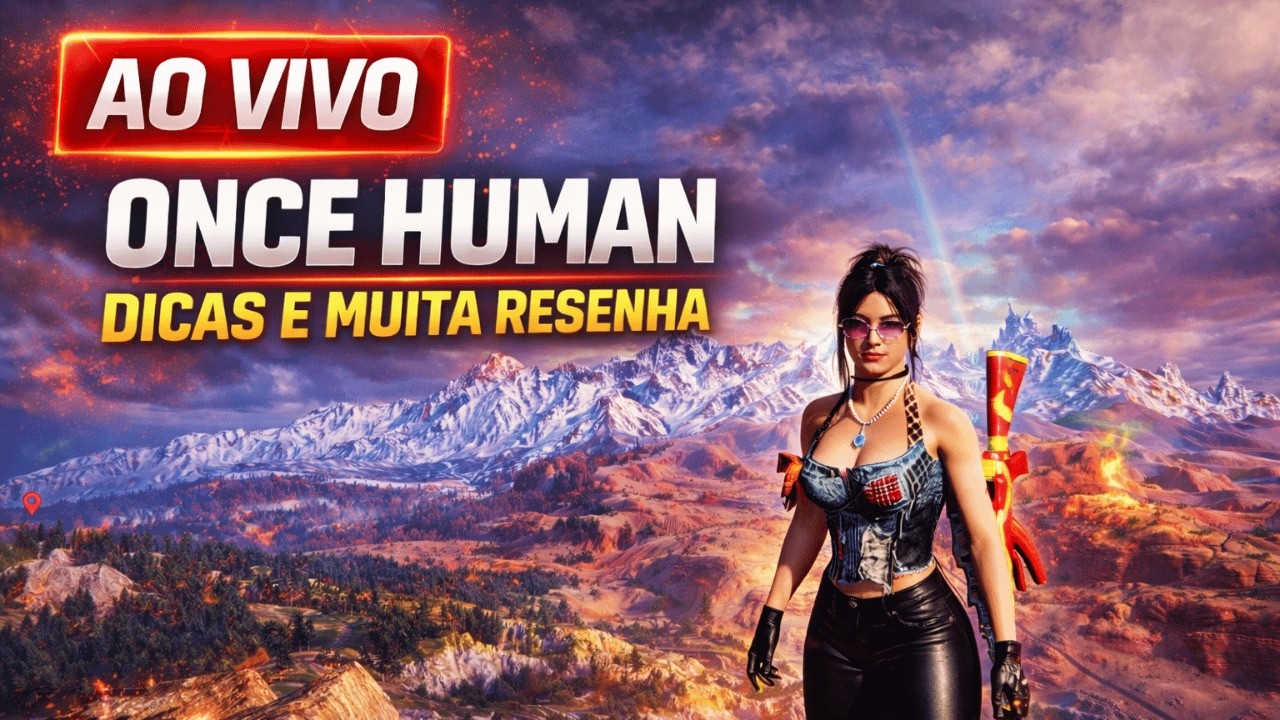 AO VIVO ONCE HUMAN - BORA JOGAR E FARMAR FAMILIA - DICAS DUVIDAS E MUITA RESENHA #oncehuman