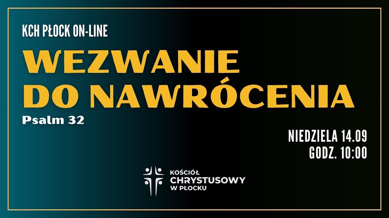KCH Płock ON-LINE | 14.09.2025 | WEZWANIE DO NAWR&Oacute;CENIA