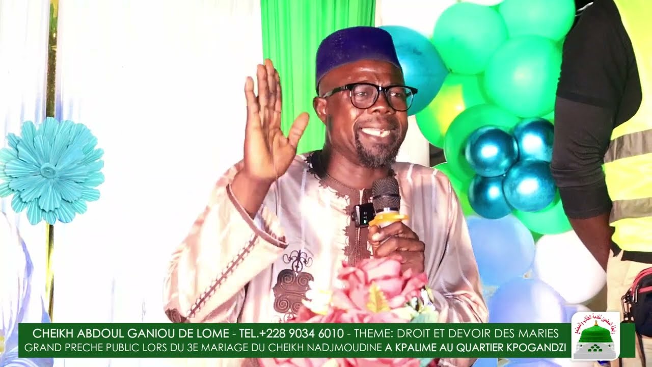 CHEIKH ABDOUL GANIOU [ Lomé ] • Droits et Devoirs des Mariés 