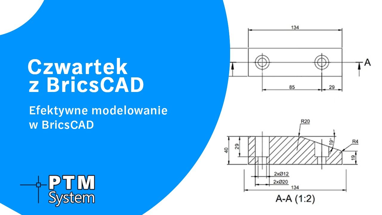 Efektywne modelowanie w BricsCAD | Czwartek z BricsCAD #10