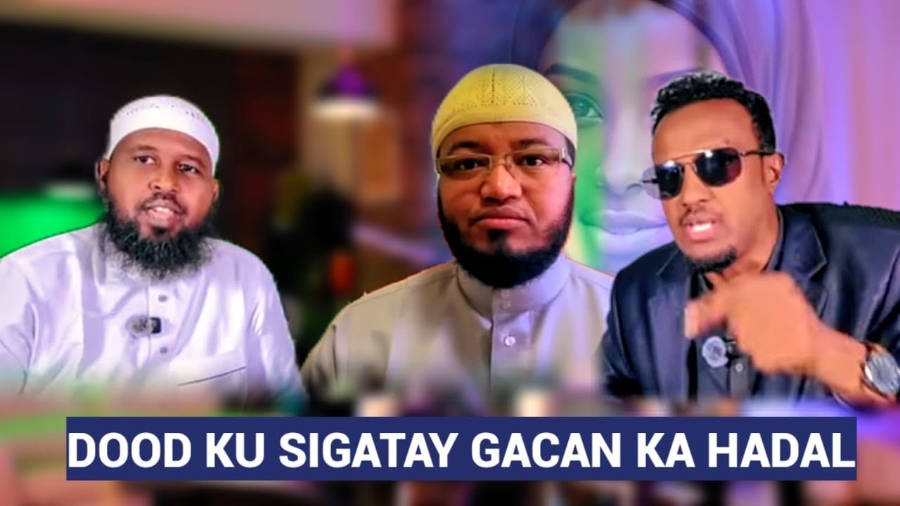 DOOD ADAG: “Maxaa na kala qabsaday? Aniga iyo Cabdiraxmaan Qoys oo Ku Murmay Arrimaha Dumarka!”
