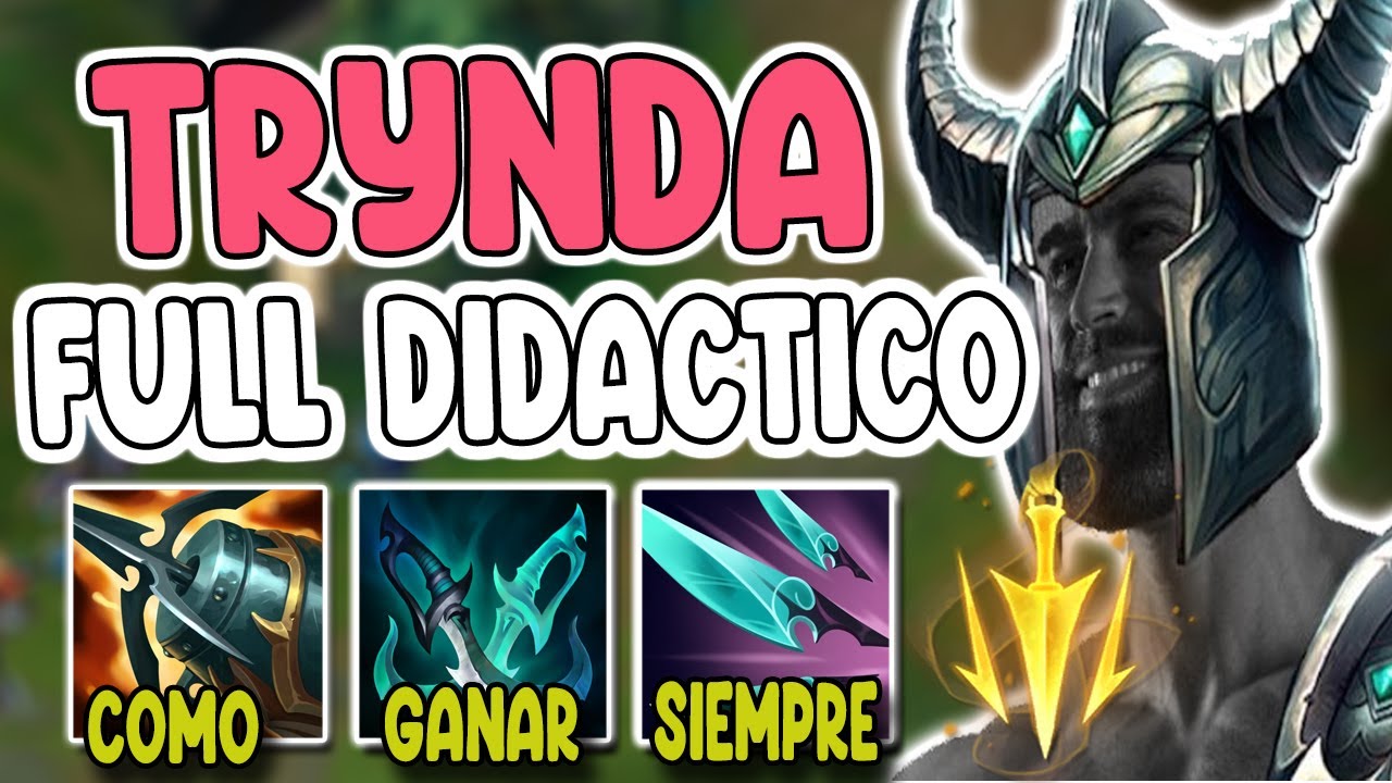 😱 ¡¿COMO PIENSA UN OTP TRYNDAMERE? *CONSEJOS Y COSAS PARA GANAR SIEMPRE CON ESTE CAMPEON*¡