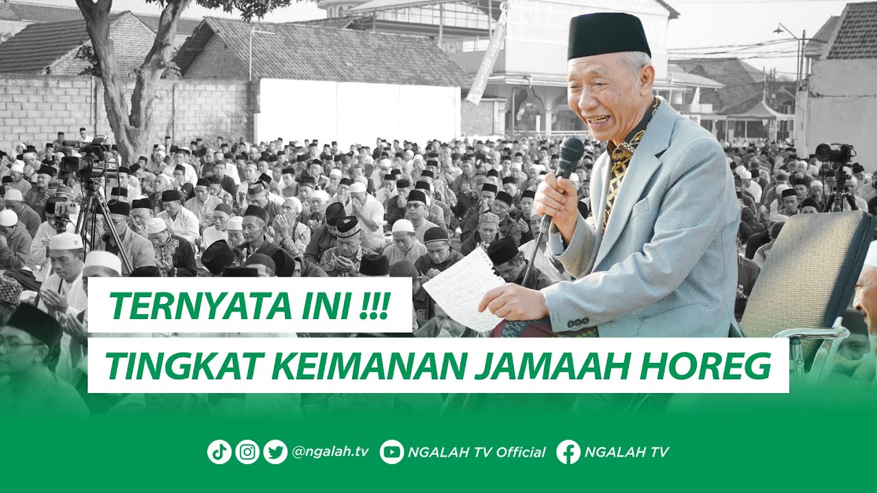 TINGKAT KEIMANAN JAMAAH HOREG - Mbah KH. M. Sholeh Bahruddin (Ghofilin Gununggangsir, 27 Juli 2025)