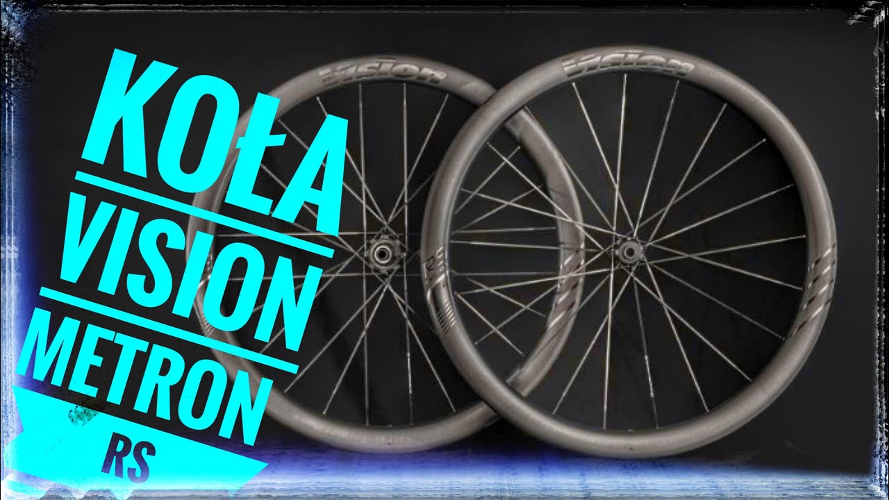 Koła Vision Metron RS / długi podcast 😵&zwj;💫