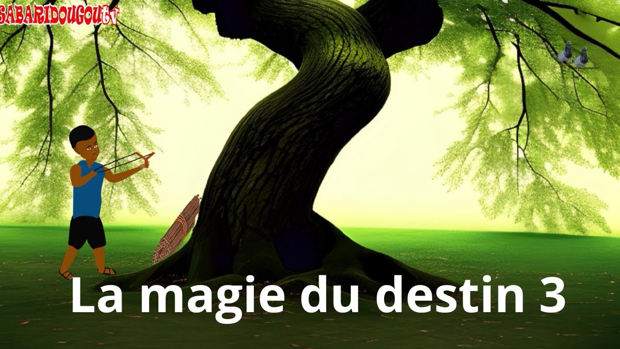 La magie du destin 3: Amadou Oeuf