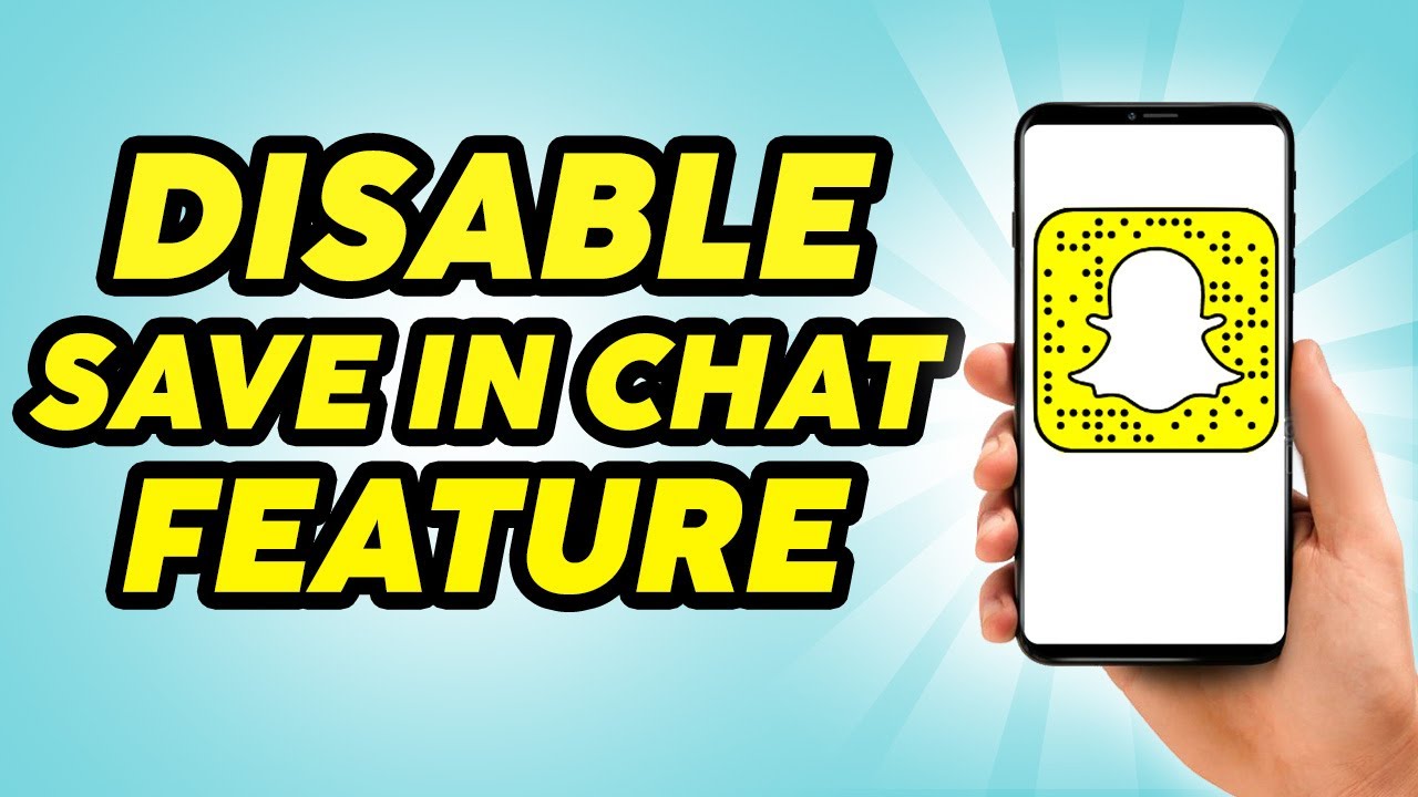 How to Disable Save In Chat Feature in Snapchat! - Full Guide