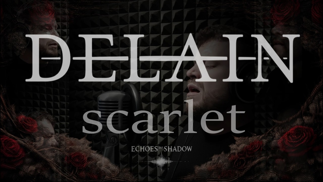 Scarlet – Delain | Emotional Vocal Cover by Psalmodeus