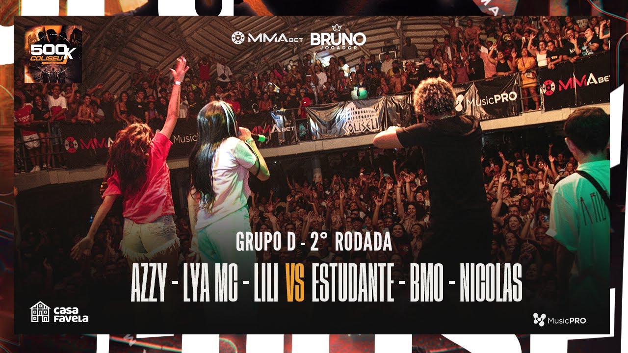 (A VIBE DO ANO 🔥 🔥) AZZY, LYA, LILI X BMO, NICOLAS E ESTUDANTE- GRUPO D - 2° RODADA - #BDC500K
