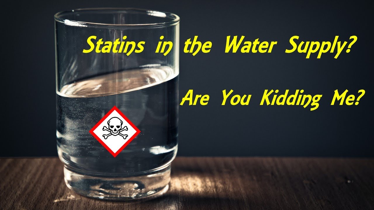 Bad Statin Ideas Part 5 - Put Them in the Water Supply