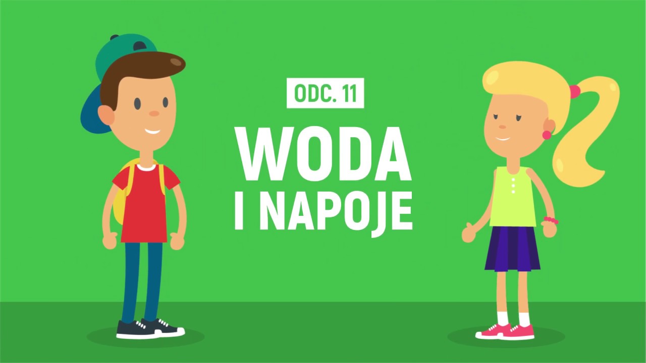 Przygody Oli i Stasia #11 Woda i napoje