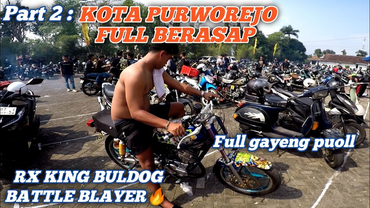 PART 2 : KOTA PURWOREJO FULL BERASAP !! FULL BATTLE BLAYER SAK PUOLLE 
