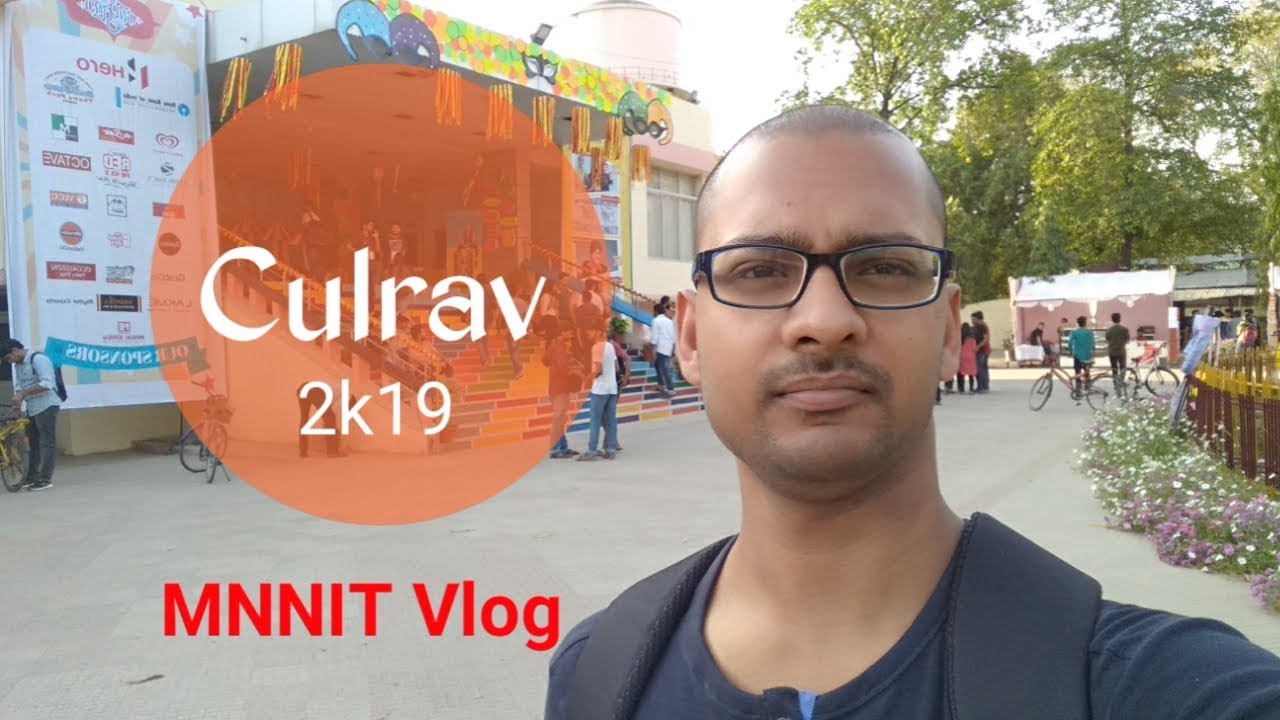 Vlog MNNIT TOUR + CULRAV 2k19 [NIT ALLAHABAD]