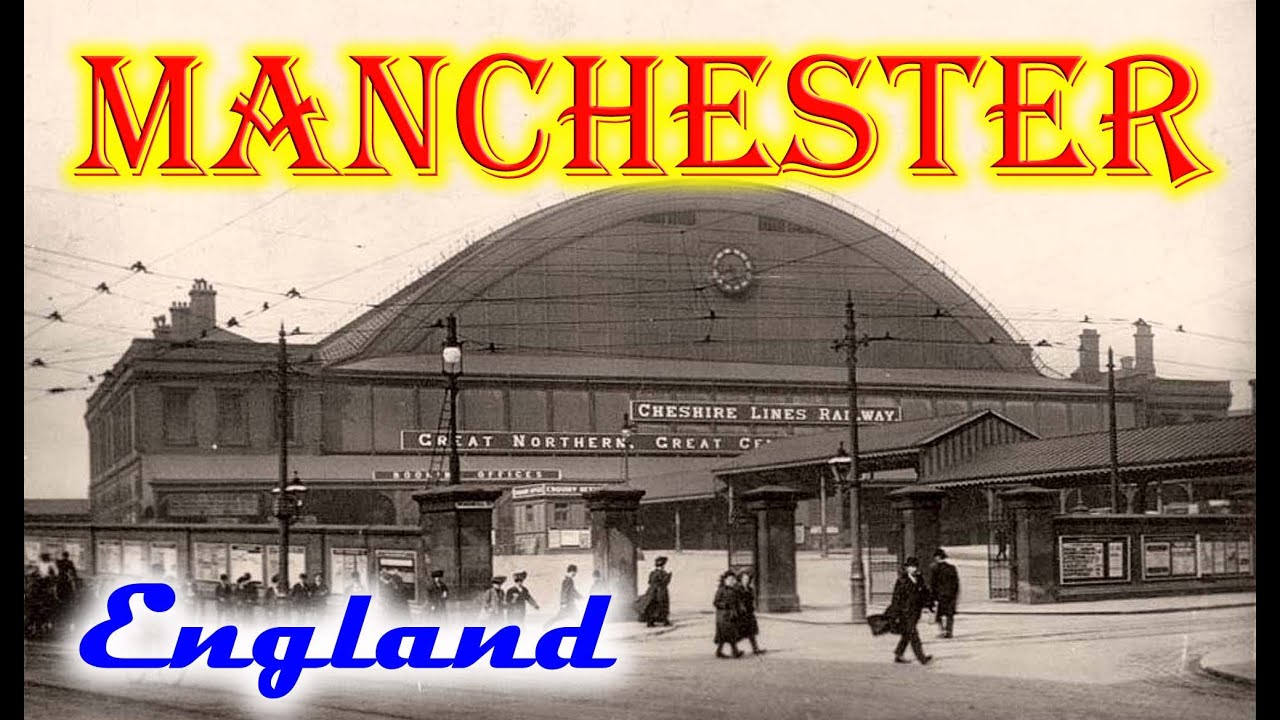 Old photos of Manchester, North West, England, United Kingdom