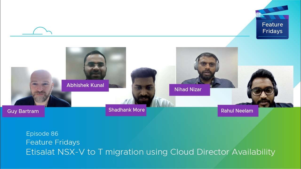 Feature Fridays Episode 86 - NSX V to T migration using Cloud Director Availability