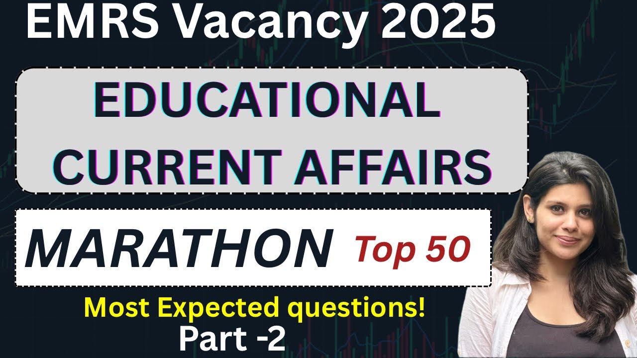 EMRS 2025 | Educational Current Affairs Marathon | Education related current affairs |Education GK😇😃