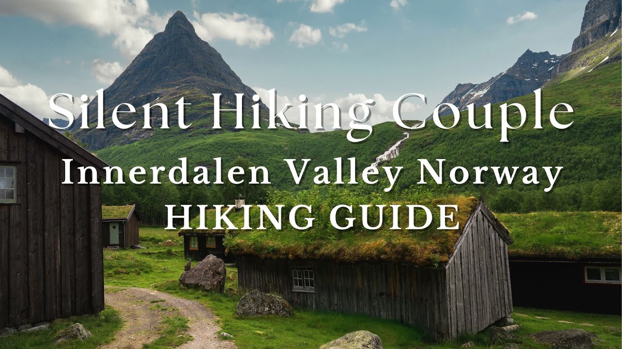 Innerdalen Hike | Norway&rsquo;s Most Beautiful Valley