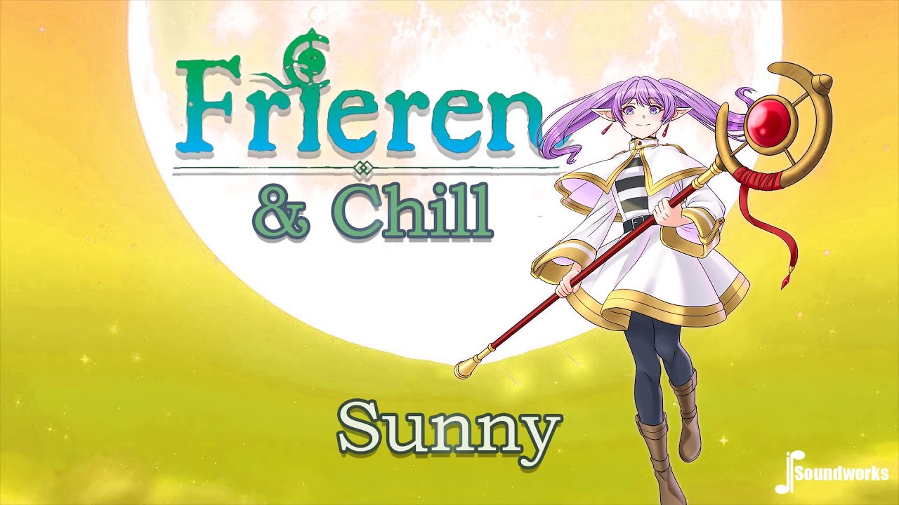 Frieren & Chill - Sunny - Chill Anime Music Remix - JP Soundworks