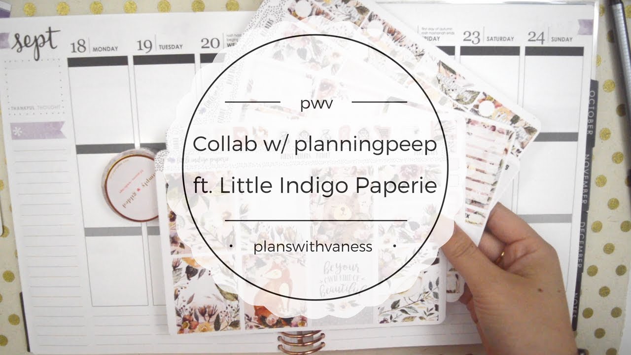 Collab with Planning Peep ft. Little Indigo Paperie