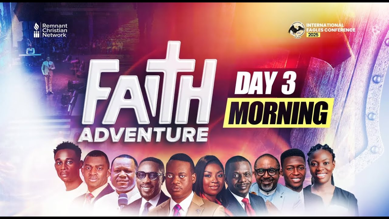 DAY 3 MORNING || PASTOR POJU OYEMADE || IEC 2025  || FAITH ADVENTURE || 21ST MAY 2025