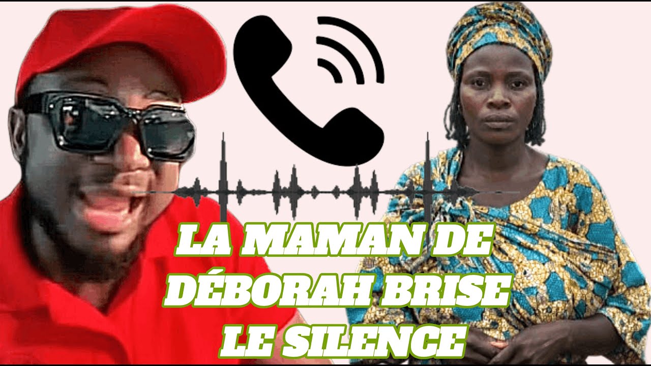 LA MAMAN DE DÉBORAH BRISE LE SILENCE ET PARLE DE COMMENT CÉLINE EST ENTRÉE EN CONTACT AVEC ELLE